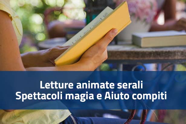 Letture animate serali, Spettacoli magia e Aiuto compiti Letture animate serali, Spettacoli magia e Aiuto compiti
