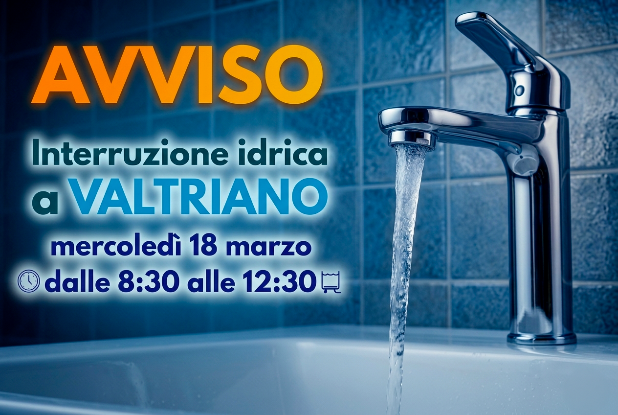 L'avviso di interruzione idrica a Valtriano